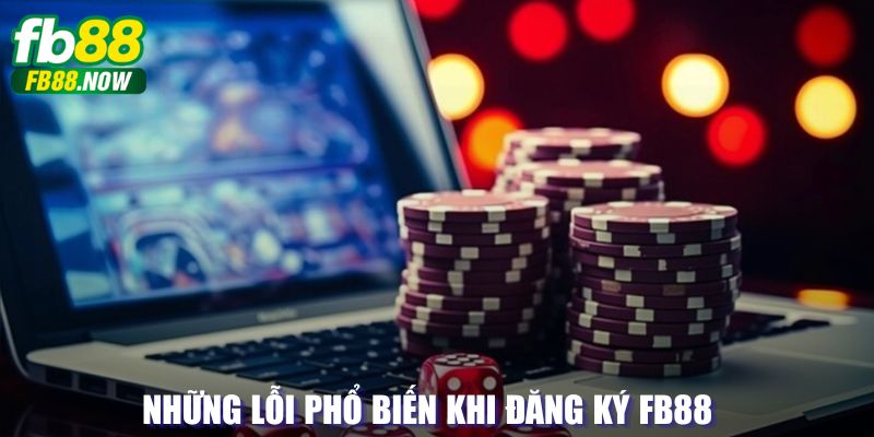 Lỗi thường gặp khi tạo tài khoản FB88