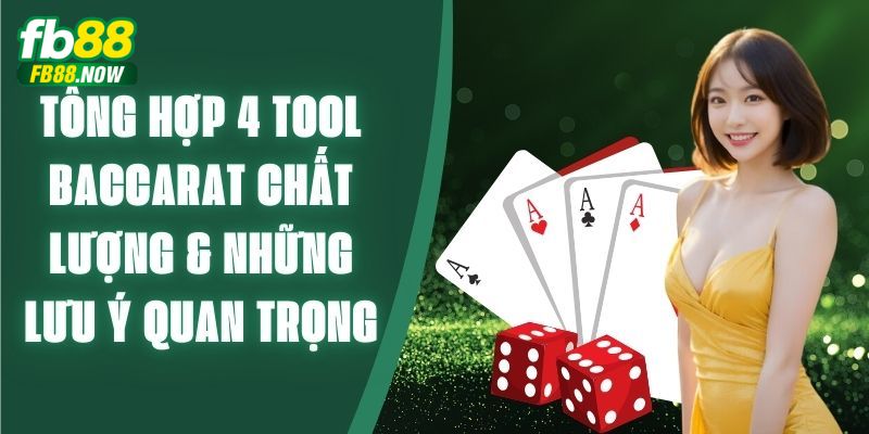 Điểm danh phần mềm hack baccarat cho newbie